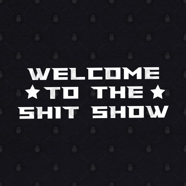 welcome to the shit show lettering by AlfinStudio